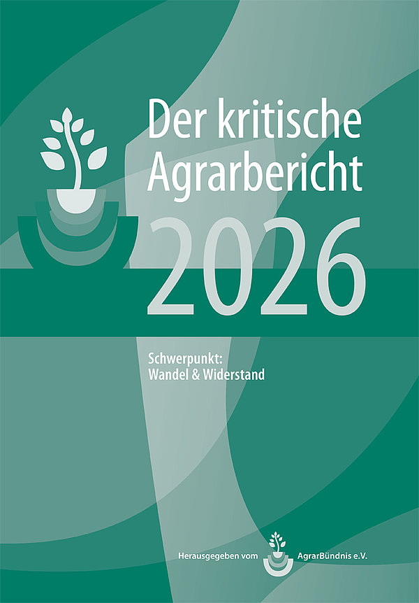 Der Kritische Agrarbericht 2026