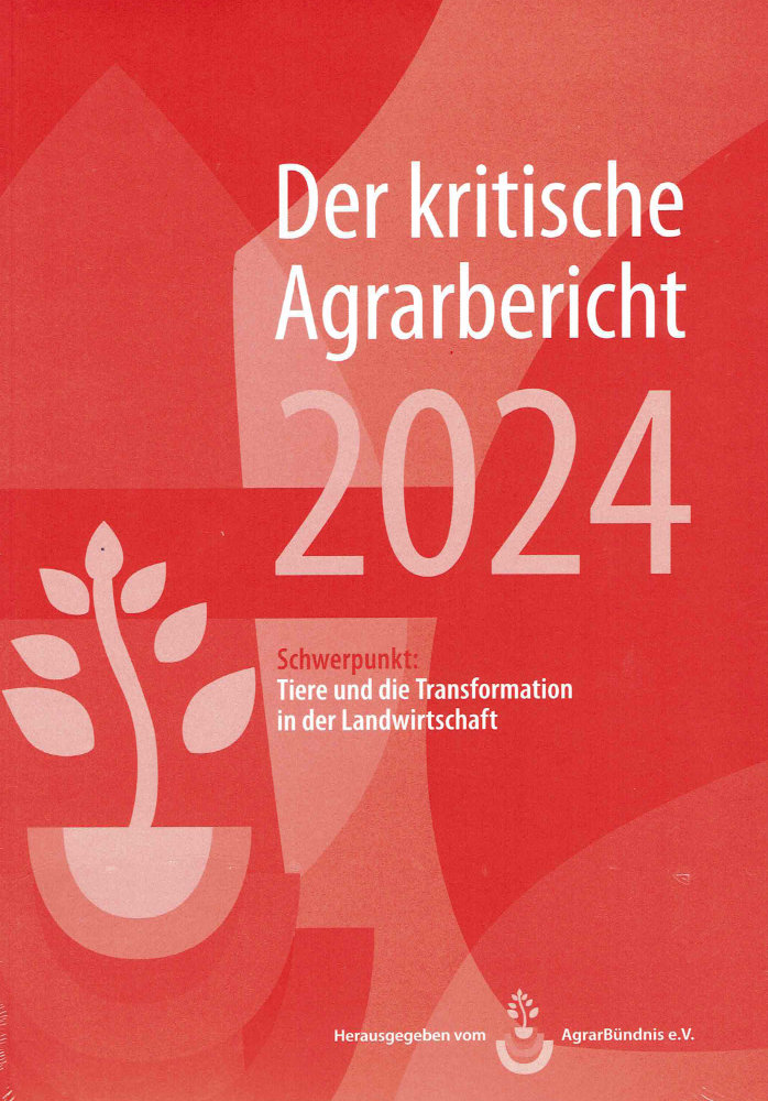 Der Kritische Agrarbericht 2024
